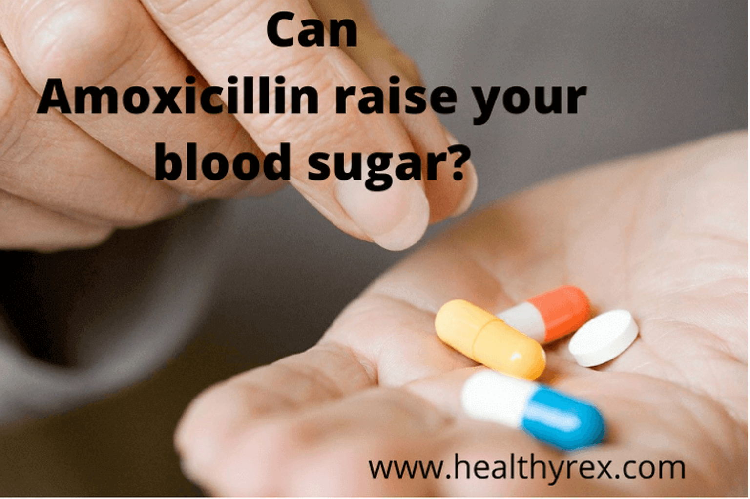 can-amoxicillin-raise-your-blood-sugar