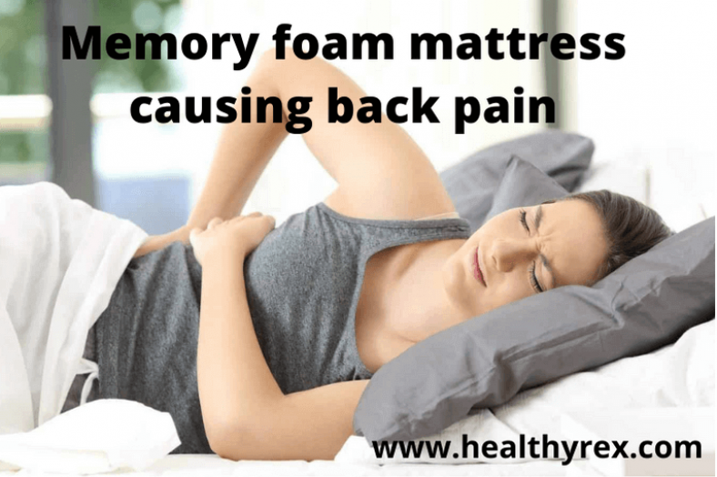 memory foam mattress causing backache