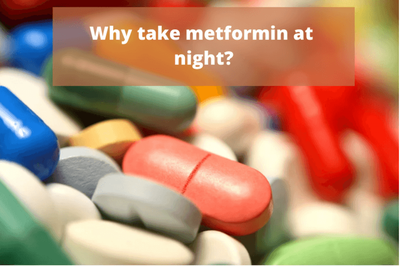 why-take-metformin-at-night