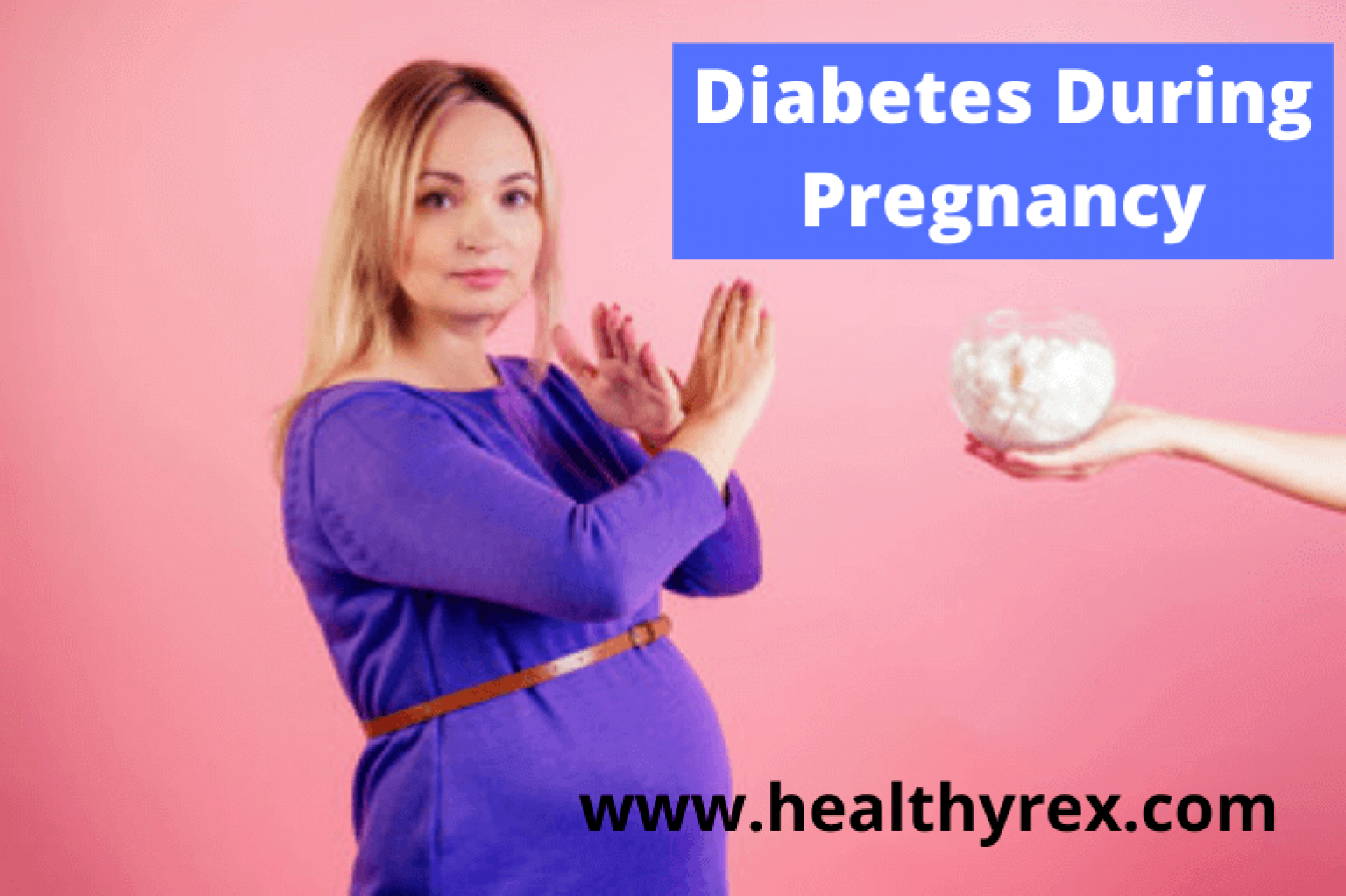 Diabetes During Pregnancy All That You Need To Know