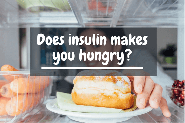 Does Insulin Make You Hungry