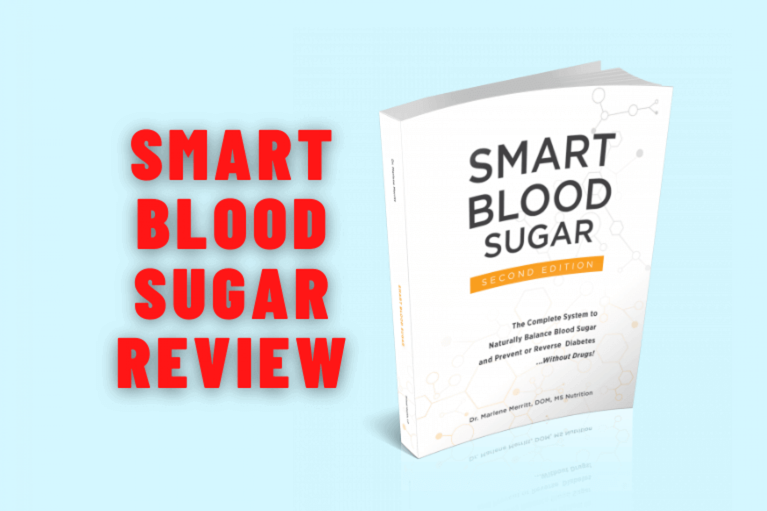 Smart Blood Sugar Reviews: Dr. Marlene Merritt Diabetes Reversal Recipe