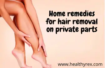 Home Remedies For Hair Removal On Private Parts Of The Body
