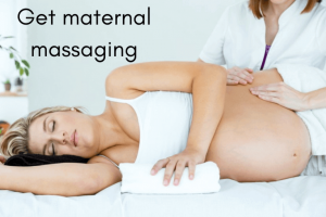 Get Maternal Massaging