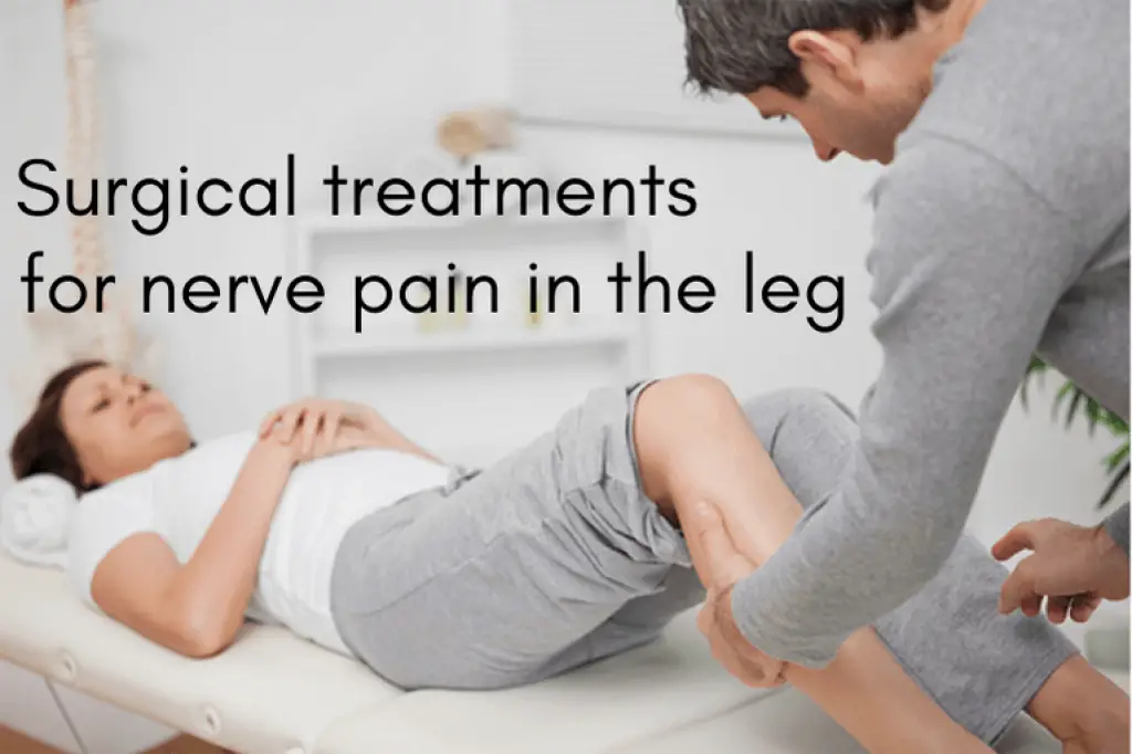 Nerve Pain In The Leg Causes, Symptoms, Treatment, Exercise