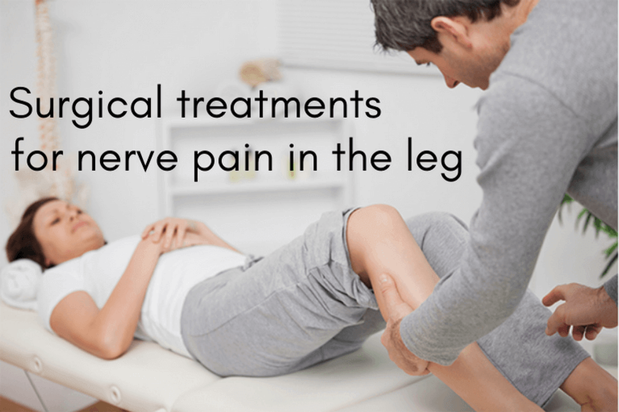 What Can You Do For Nerve Pain In Your Legs