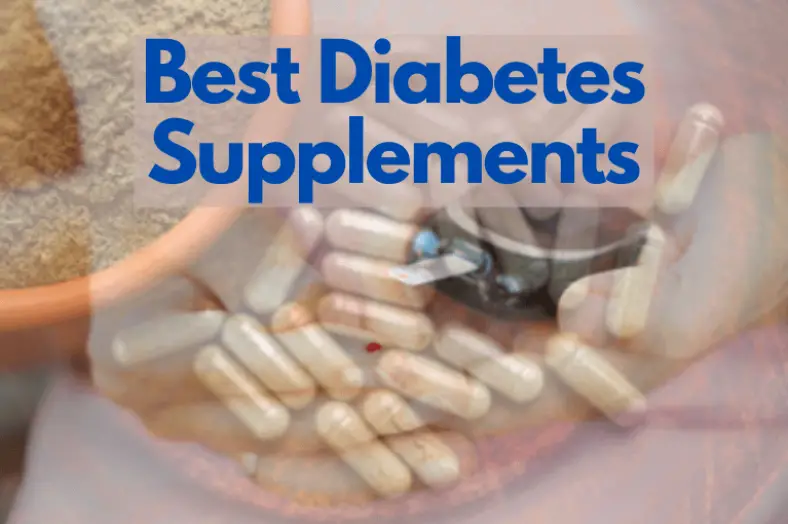 The 5 Best Diabetes Supplements Herbal Supplements That May Help