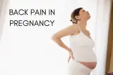 Back Pain In Pregnancy – Causes, Treatment, And Prevention