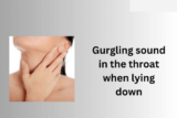 Gurgling sound in the throat when lying down | Causes and Cure