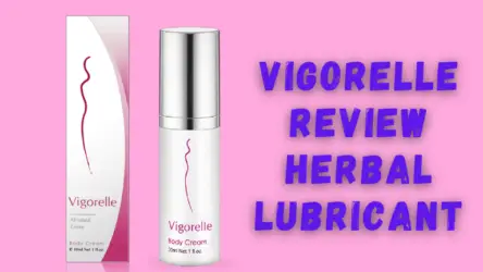 Vigorelle Review – Does It Increase Women’s Sexual Desire and Arousal?