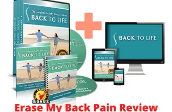 Erase My Back Pain Review: Does Back To Life Erase my Back Pain Work?